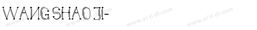 WANG SHAO JI字体转换